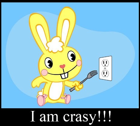 i am crasy