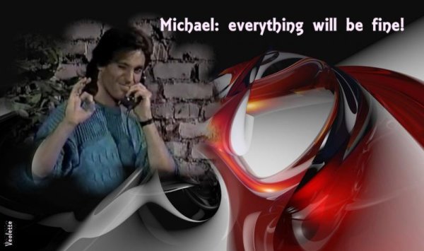 Michael everything will be fine1